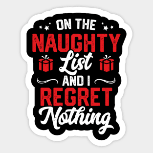 On The Naughty List And I Regret Nothing Funny Christmas Sticker